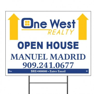18x24 OPEN HOUSE #6 - ONE WEST REALTY